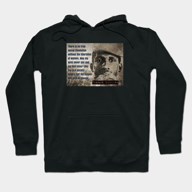 Thomas Sankara quote: "There is no true social revolution without the liberation of women" Hoodie by Tony Cisse Art Originals